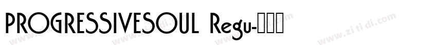 PROGRESSIVESOUL Regu字体转换